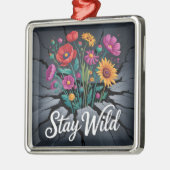 Bleib wild ornament aus metall (Links)