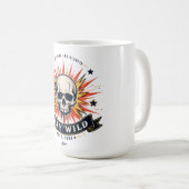Bleib Wild Skull T-Shirt Kaffeetasse (VorderseiteRechts)