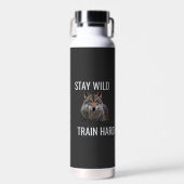 Bleib Wild Trainiere Hart Wolf Wasserflasche Fitne Trinkflasche (Vorne)
