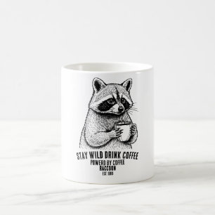 Bleib wild, trinke Kaffee - Lustige Kaffeeliebhabe Kaffeetasse