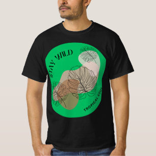 Bleib wild Tropical Soul Monstera Aufkleber T-Shirt