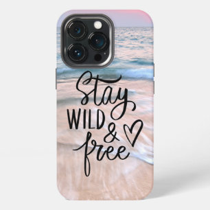 Bleib wild und frei Zitat für Strandfotografie iPhone 13 Pro Hülle