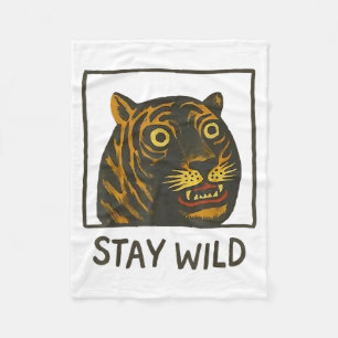 Bleib wild vintage albern und süß Tiger Gesicht Fleecedecke