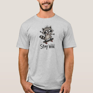 Bleib wild, Waschbär auf Skateboard T-Shirt