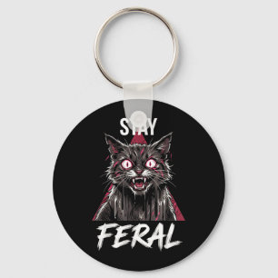 Bleib wild wütend lustig Katzen Meme Tierliebhaber Schlüsselanhänger