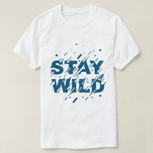 Bleib Wildes Abenteuer T-Shirt (Design vorne)