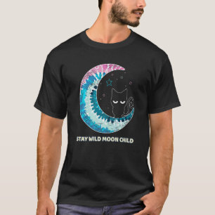 Bleib wildes Mondkind Tie Dye Mondphase Katze Hipp T-Shirt