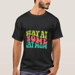 Bleib Zu Hause Katze Mama Retro Vintage Humor für T-Shirt