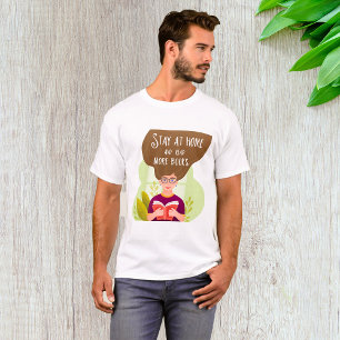Bleib Zu Hause Lies Mehr Bücher Bücherliebhaber T-Shirt