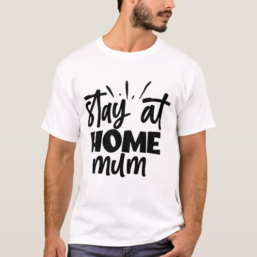 Bleib Zu Hause Mama Cute Hand Lettered T-Shirt (Vorderseite)
