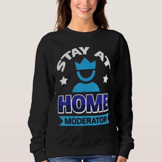 Bleib-zu-Hause-Moderator 2 Sweatshirt (Vorderseite)