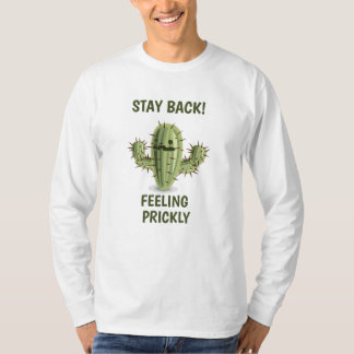"Bleib zurück! Fühle mich stachelig" T-Shirt für M