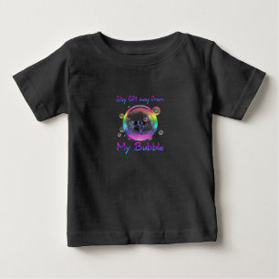 Bleibe 1,50 m von meinem Bubble-Hundegeschenk für Baby T-shirt