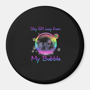 Bleibe 1,50 m von meinem Bubble-Hundegeschenk für  Magnet