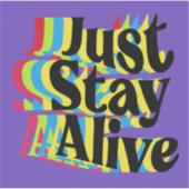 Bleibe Alive Aufkleber (Vorderseite)