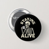 Bleibe Alive Funny Halloween Skeleton Drinking Co Button (Vorne & Hinten)