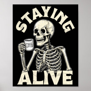 Bleibe Alive Funny Halloween Skeleton Drinking Co Poster