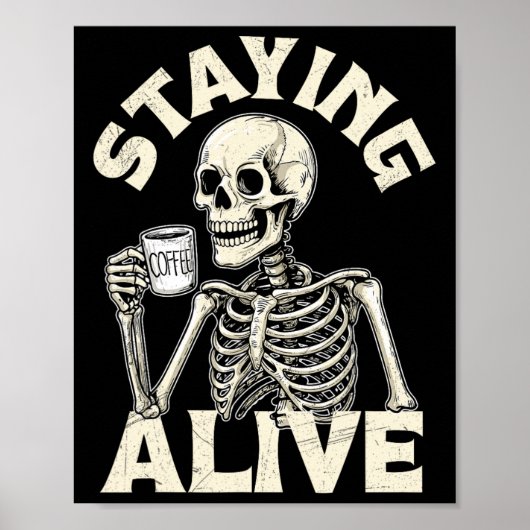 Bleibe Alive Funny Halloween Skeleton Drinking Co Poster (Vorne)