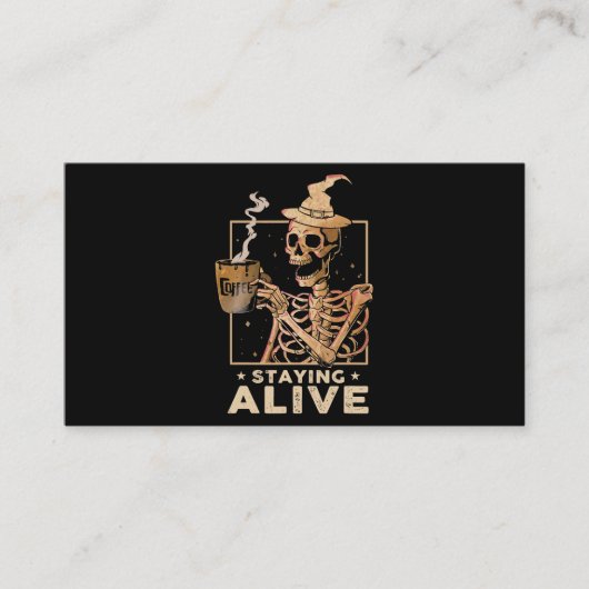 Bleibe Alive Funny Skeleton trinken Kaffeegenuss Visitenkarte (Vorderseite)
