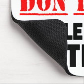 Bleibe Alive. Nicht mit mir schreiben Mousepad (Ecke)