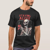 Bleibe Alive Skeleton Drink Kaffee Sonniges Skelet T-Shirt (Vorderseite)