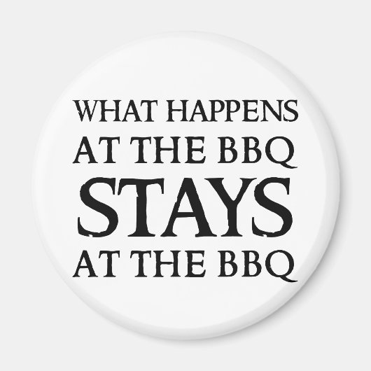 BLEIBE AN DER GRILLEN MAGNET (Vorne)