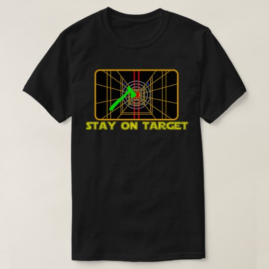 Bleibe auf Ziel T-Shirt (Design vorne)