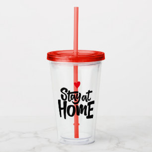 Bleibe auf Zuhause Herz Acryltrinkbecher