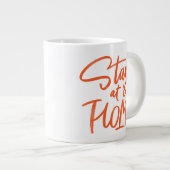 Bleibe auf Zuhause Jumbo-Tasse (Vorderseite Rechts)