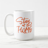 Bleibe auf Zuhause Kaffeetasse (Links)