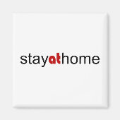 Bleibe auf Zuhause Magnet (Vorne)