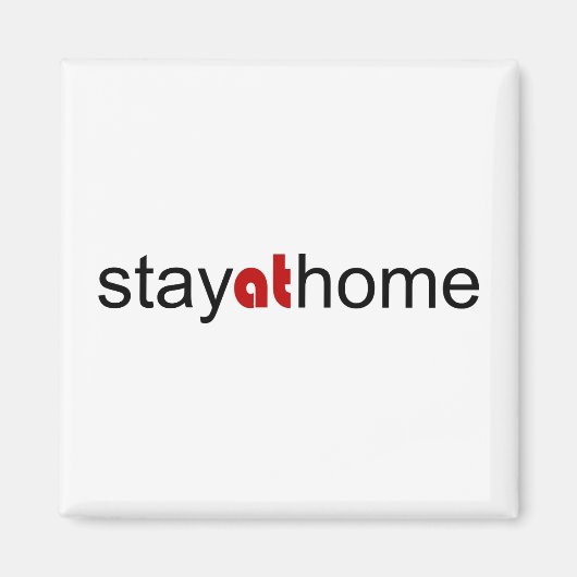 Bleibe auf Zuhause Magnet (Vorne)