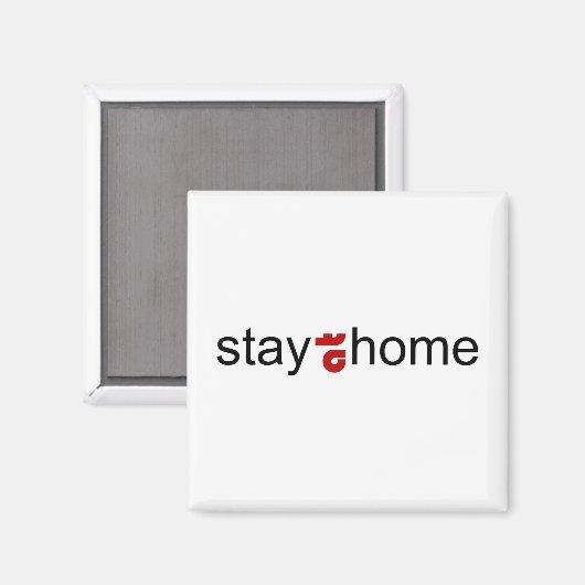 Bleibe auf Zuhause Magnet (Vorderseite/Rückseite)