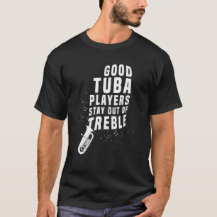 Bleibe aus dem Tuba-Instrumentenmessgerät H T-Shirt