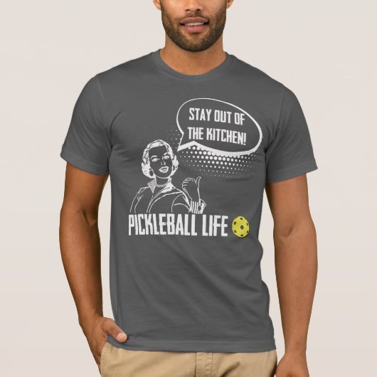 Bleibe aus der Küche Funny Pickleball Spaß T-Shirt (Vorderseite)