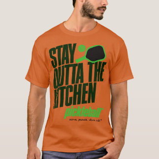 Bleibe außerhalb der Küche Pickleball Spaß 1 T-Shirt