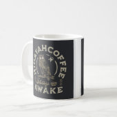 Bleibe Awake Kaffeetasse (Vorderseite Links)