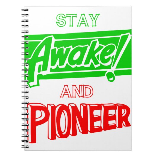Bleibe Awake und Pioneer Notizblock (Vorderseite)