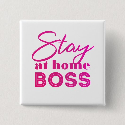 Bleibe bei Zuhause Boss Button (Vorderseite)