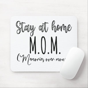 Bleibe bei Zuhause Mama Erinnerungen über Geld Mousepad