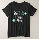 Bleibe bei Zuhause-Mama Große Größe T-Shirt (Design Rückseite)