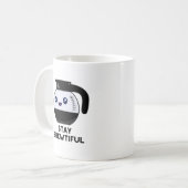 Bleibe Brewtiful Funny Coffee Pot Puff Kaffeetasse (Vorderseite Links)