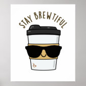 Bleibe Brewtiful Funny Coffee Pub Poster (Vorne)