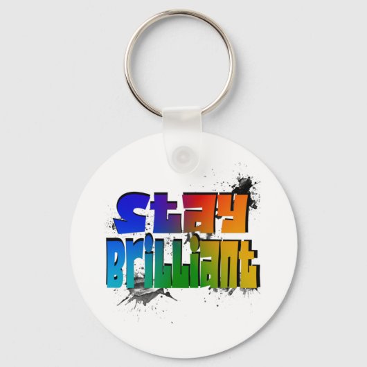Bleibe Brilliant Schlüsselanhänger (Vorderseite)