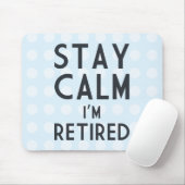 Bleibe Calm I'm Remüde Mousepad (Mit Mouse)