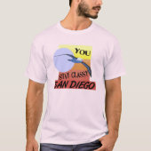 Bleibe Classy San Diego T-Shirt (Vorderseite)