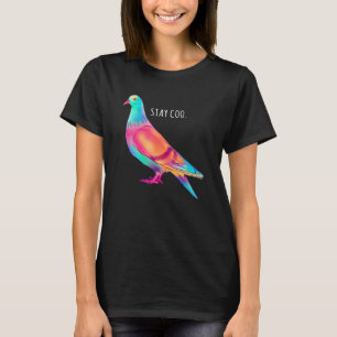 Bleibe Coo Pigeon Cool Bird Bird Meme Sprichwort T-Shirt