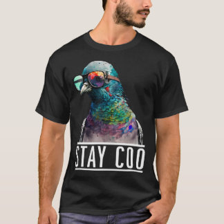 Bleibe Coo - Pigeon Lover, Animal Lover, Vogelbesi T-Shirt