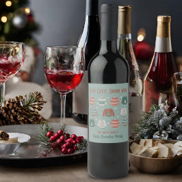 Bleibe Cosy Drink Wine Ugly Christmas Weinetikett
