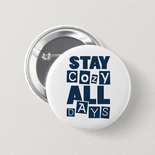 Bleibe Cosy ganztägig Button (Vorne & Hinten)